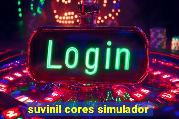 suvinil cores simulador